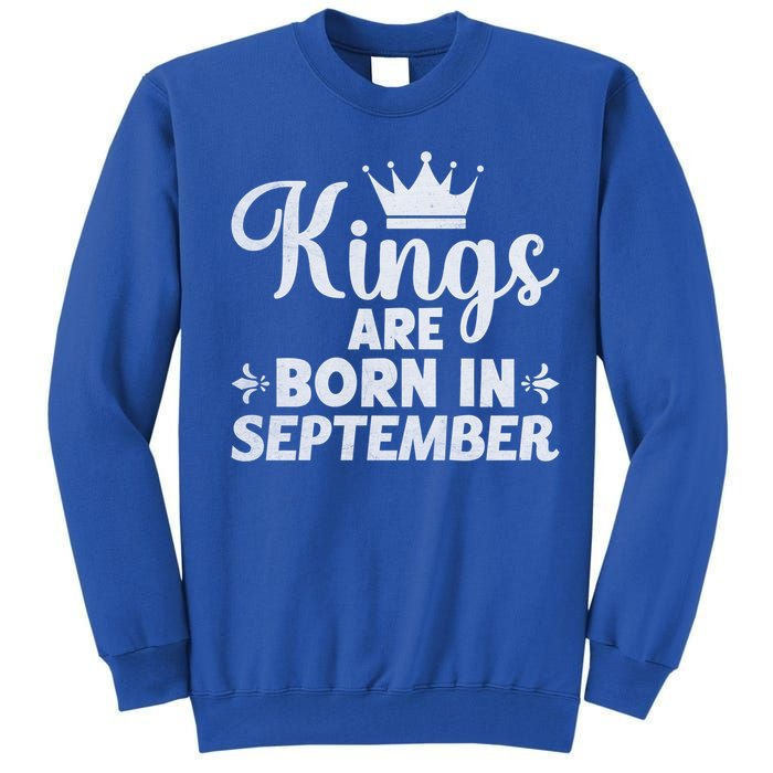 Born In September Funny September Month Gift Tall Sweatshirt