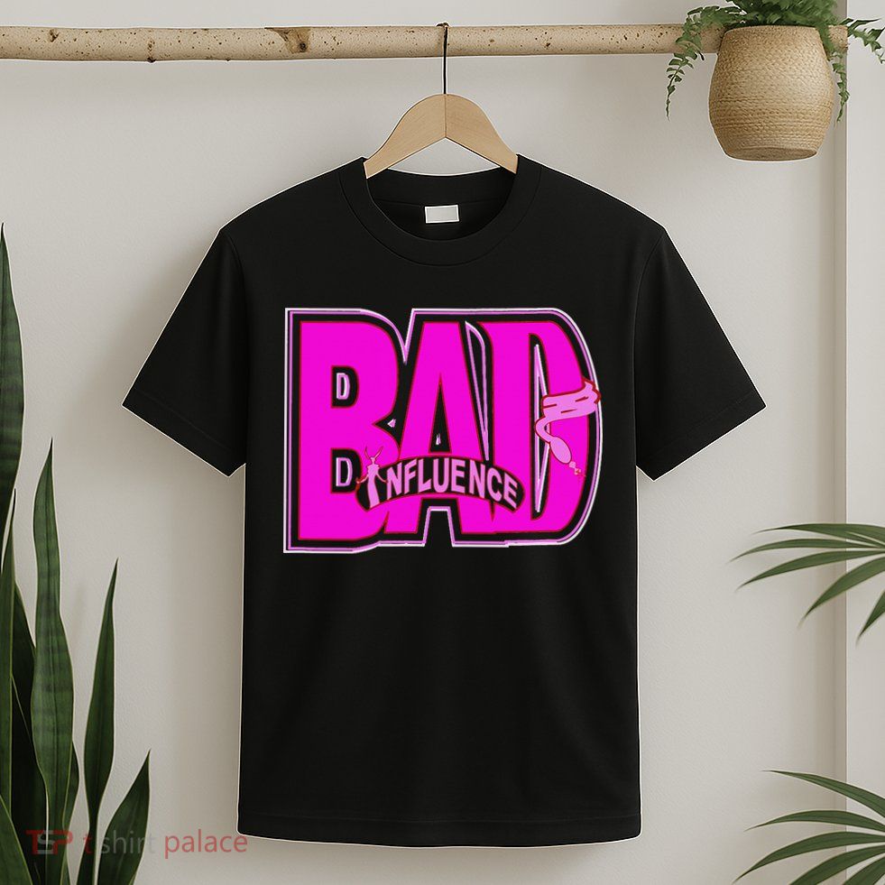 BAD INFLUENCE SASSY WEAR T-Shirt