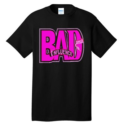 BAD INFLUENCE SASSY WEAR Tall T-Shirt