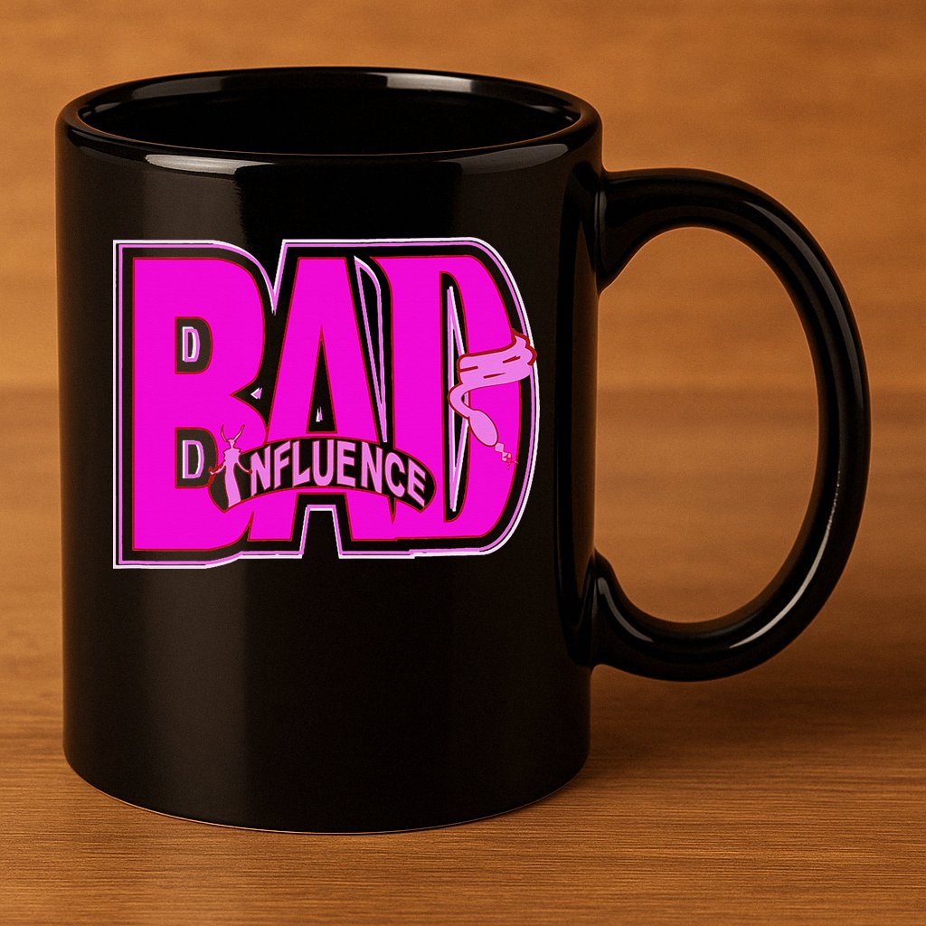 BAD INFLUENCE SASSY WEAR 11oz C Handle Ceramic Mug