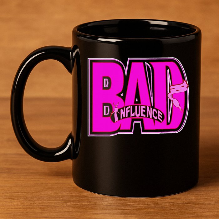 BAD INFLUENCE SASSY WEAR 11oz C Handle Ceramic Mug