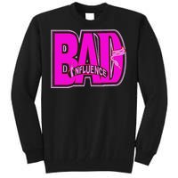 BAD INFLUENCE SASSY WEAR Tall Sweatshirt