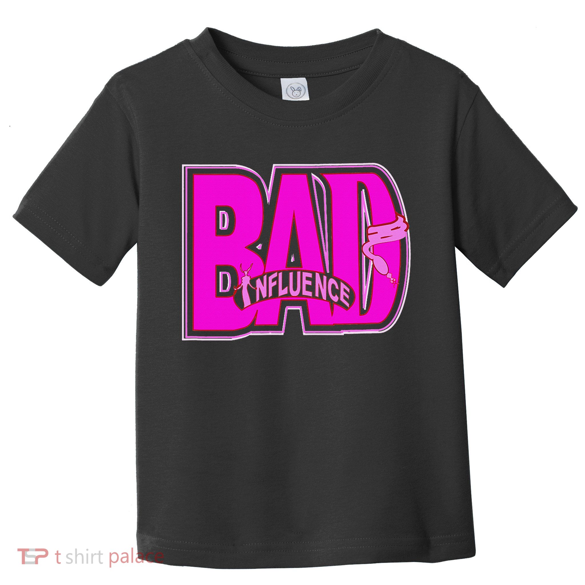 BAD INFLUENCE SASSY WEAR Toddler T-Shirt