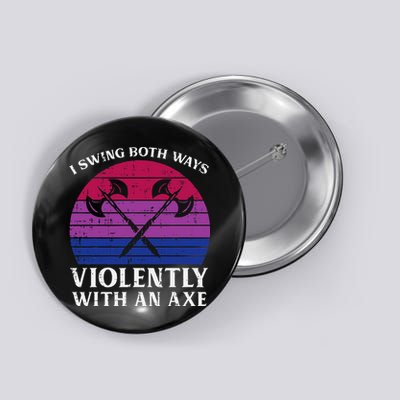 Bisexual I Swing Both Ways Axe Bi Pride Flag Lgbtq Button