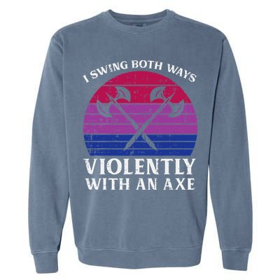 Bisexual I Swing Both Ways Axe Bi Pride Flag Lgbtq Garment-Dyed Sweatshirt