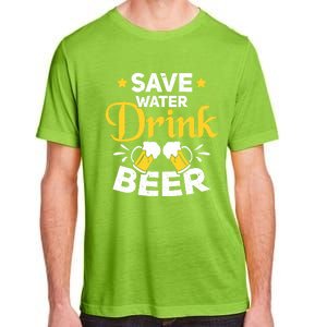 Beer Ing Save Water Beer Funny Oktoberfest Gift Adult ChromaSoft Performance T-Shirt