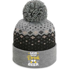 Beer Ing Save Water Beer Funny Oktoberfest Gift The Baniff Cuffed Pom Beanie