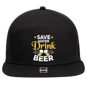 Beer Ing Save Water Beer Funny Oktoberfest Gift 7 Panel Mesh Trucker Snapback Hat