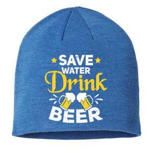 Beer Ing Save Water Beer Funny Oktoberfest Gift Sustainable Beanie