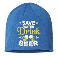 Beer Ing Save Water Beer Funny Oktoberfest Gift Sustainable Beanie