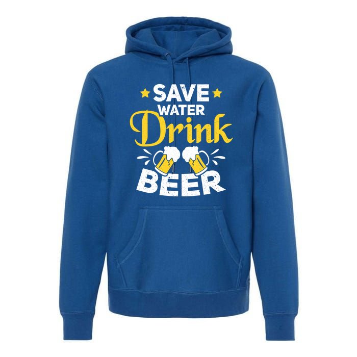 Beer Ing Save Water Beer Funny Oktoberfest Gift Premium Hoodie