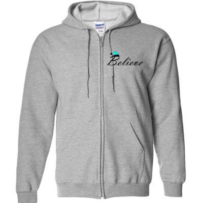 Believe In Santa Cute Christmas Gift Full Zip Hoodie