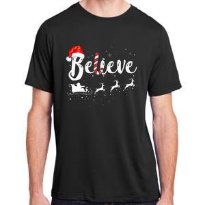 Believe In Santa Claus Believe Christmas Pajama Christmas Adult ChromaSoft Performance T-Shirt