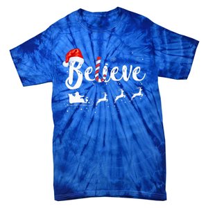 Believe In Santa Claus Believe Christmas Pajama Christmas Tie-Dye T-Shirt