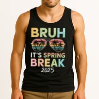 Bruh It's Spring Break 2025 Funny N College Spring Break Tank Top