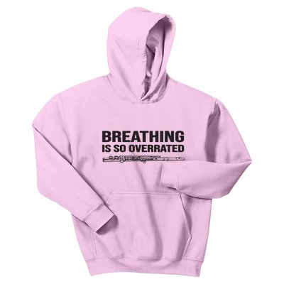 Breathing Is So Overrated Flutist Gift Idea Funny Flute Kids Hoodie