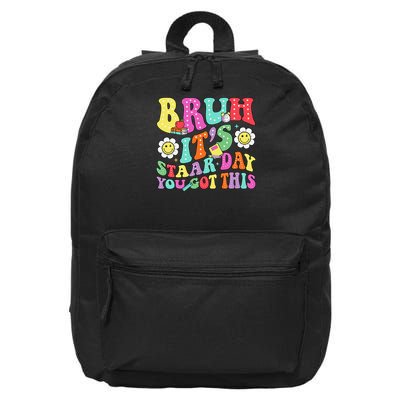 Bruh Its Staar Day You Got This Funny Testing Day Teacher 16 in Basic Backpack