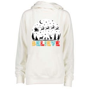 Believe In Santa Believe In Christmas Santas Sleigh Gift Womens Funnel Neck Pullover Hood