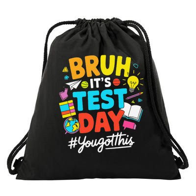 Bruh Its Test Day Funny Back to School Exam Motivation Drawstring Bag