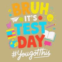 Bruh Its Test Day Funny Back to School Exam Motivation Mousepad