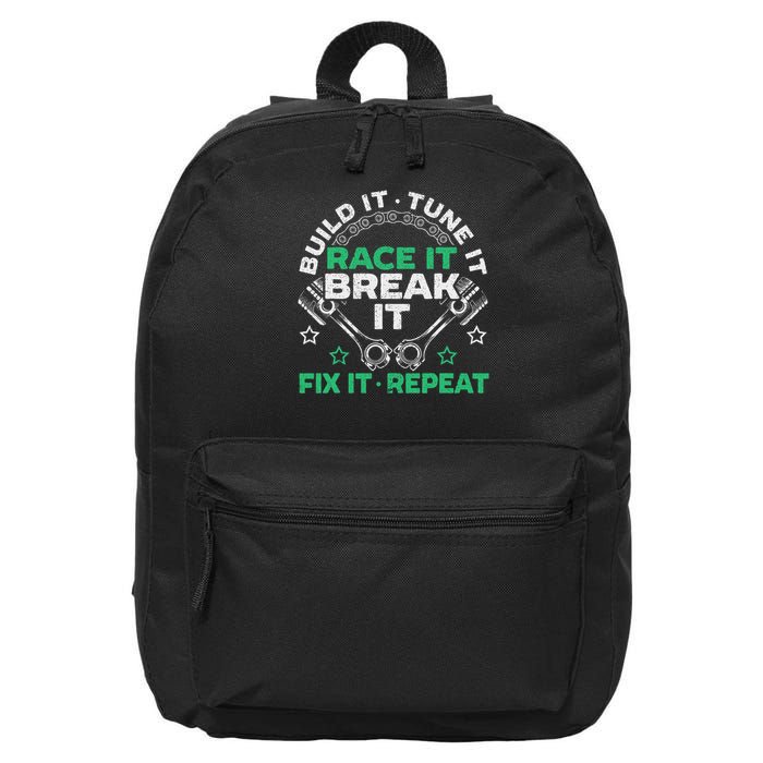 Build It Tune It Race It Break It Fix It Repeat Motorsport 16 in Basic Backpack