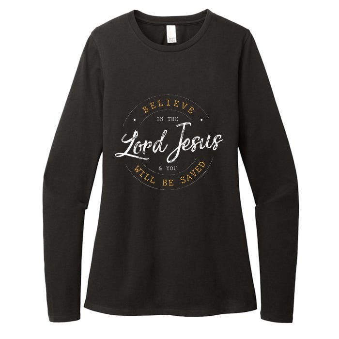 Believe in the Lord Jesus and your Saved Christian Womens CVC Long Sleeve Shirt