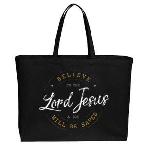 Believe in the Lord Jesus and your Saved Christian Cotton Canvas Jumbo Tote