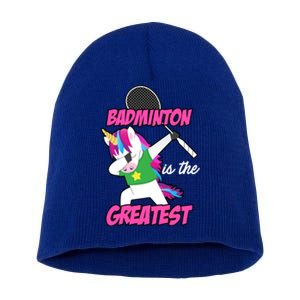 Badminton Is The Greatest Badminton Player Shuttlecock Sport Funny Gift Short Acrylic Beanie