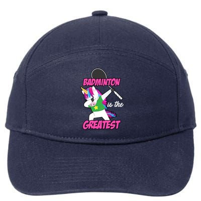 Badminton Is The Greatest Badminton Player Shuttlecock Sport Funny Gift 7-Panel Snapback Hat