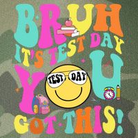 Bruh It’s Test Day You Got This Teacher Testing Day Legacy Tie Dye Trucker Hat