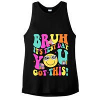 Bruh It’s Test Day You Got This Teacher Testing Day Ladies PosiCharge Tri-Blend Wicking Tank