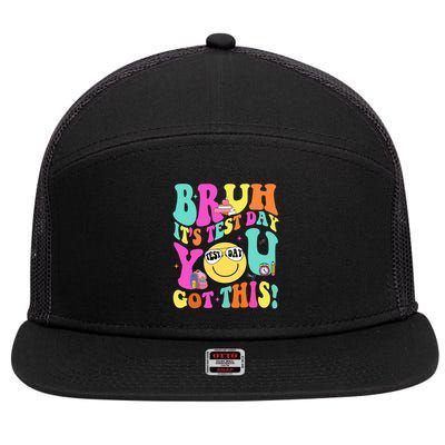 Bruh It’s Test Day You Got This Teacher Testing Day 7 Panel Mesh Trucker Snapback Hat