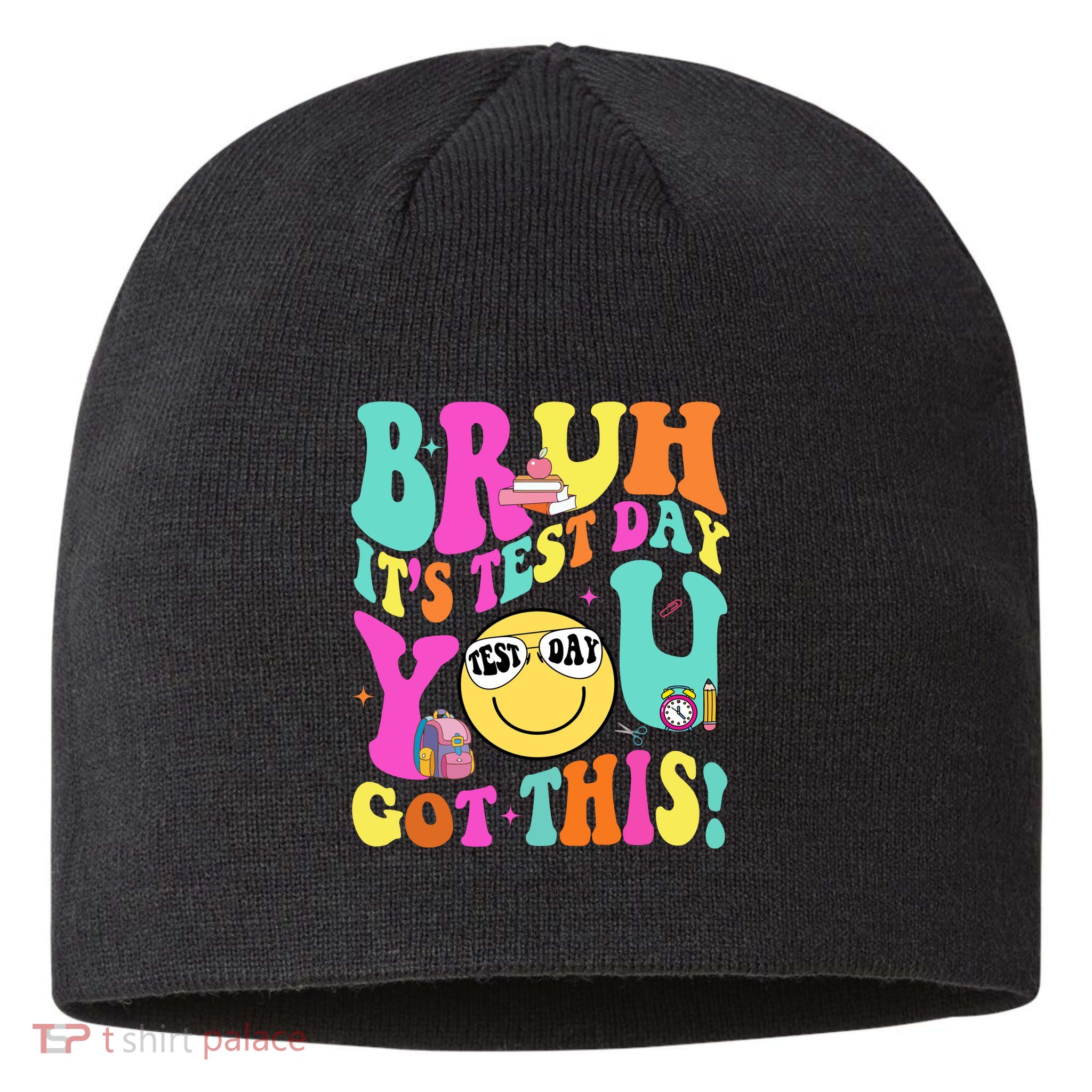 Bruh It’s Test Day You Got This Teacher Testing Day Sustainable Beanie