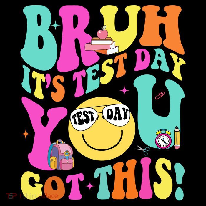 Bruh It’s Test Day You Got This Teacher Testing Day Magnet