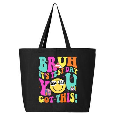 Bruh It’s Test Day You Got This Teacher Testing Day 25L Jumbo Tote