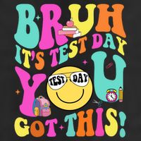 Bruh It’s Test Day You Got This Teacher Testing Day 25L Jumbo Tote
