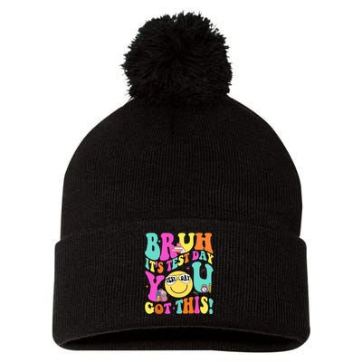 Bruh It’s Test Day You Got This Teacher Testing Day Pom Pom 12in Knit Beanie