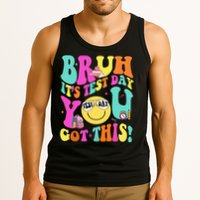 Bruh It’s Test Day You Got This Teacher Testing Day Tank Top