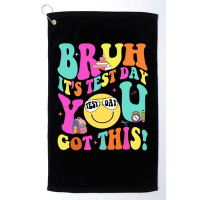 Bruh It’s Test Day You Got This Teacher Testing Day Golf Towel