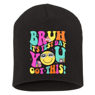 Bruh It’s Test Day You Got This Teacher Testing Day Short Acrylic Beanie