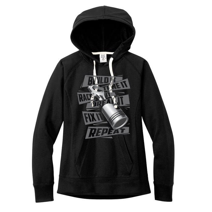 Build It Tune It Race It Break It Race Car Enthusiast Women's Fleece Hoodie