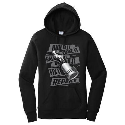 Build It Tune It Race It Break It Race Car Enthusiast Women's Pullover Hoodie