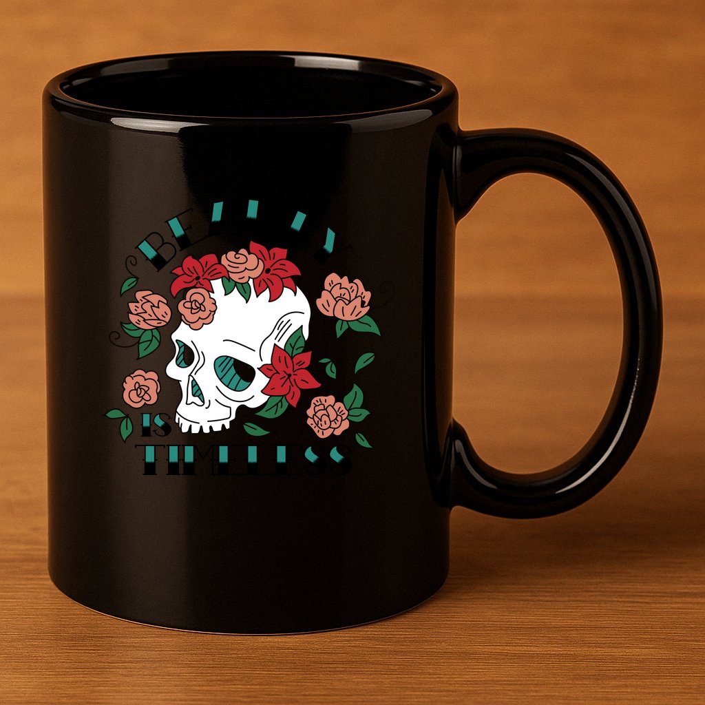 Beauty Is Timeless Skull Floral 11oz C Handle Ceramic Mug