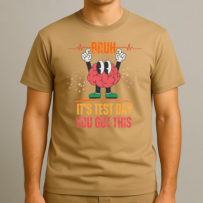 Bruh Its Test Day You Got This Brain Motivation T-Shirt