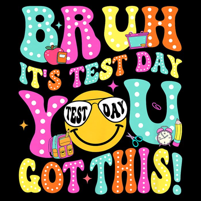 Bruh It’s Test Day You Got This Teach.er Testing Day   Mousepad