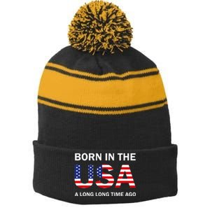 Born In The Usa A Long Long Time Ago Stripe Pom Pom Beanie