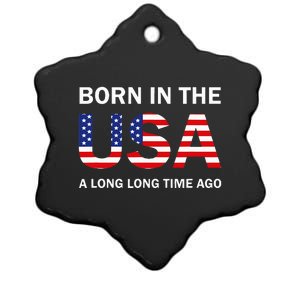 Born In The Usa A Long Long Time Ago Ceramic Star Ornament