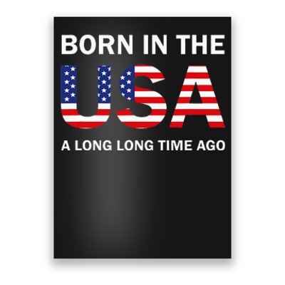 Born In The Usa A Long Long Time Ago Poster