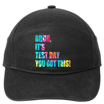Bruh It’s Test Day You Got This Testing Day Funny Tie Dye 7-Panel Snapback Hat