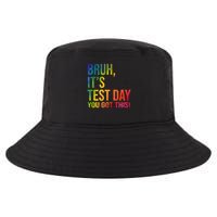 Bruh It's Test Day You Got This Testing Day Teacher Cool Comfort Performance Bucket Hat